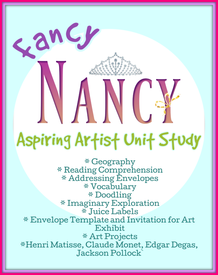 The perfect go along unit study to accompany the "Fancy Nancy Aspiring Artist" book by Jane O'Connor.  * Geography * Reading Comprehension * Addressing Envelopes * Vocabulary * Doodling * Imaginary Exploration * Juice Labels * Envelope Template and Invitation for Art Exhibit * Art Projects *Henri Matisse, Claude Monet, Edgar Degas, Jackson Pollock Inspired Art Activities and More! End the study by planning your very own Art Exhibit and inviting your friends!